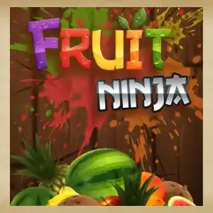 Fruit Ninja